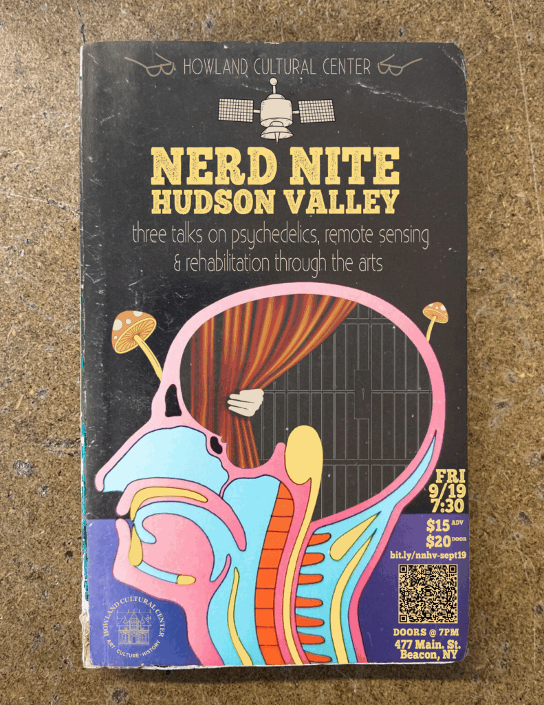 A vintage book with an image of an anatomical head with mushrooms growing outside of it and a prison cell with red curtains inside it. A satellite hovers above. Text reads: Nerd Nite Hudson Valley, three talks on psychedelics remote sensing & rehabilitation through the arts.